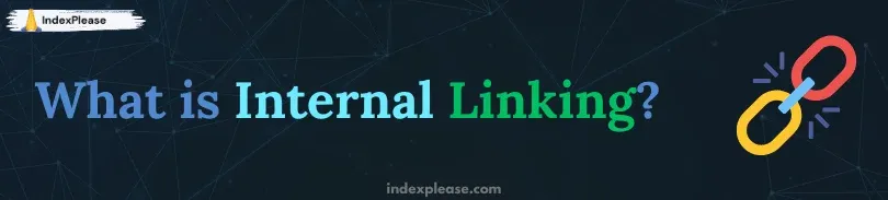 Internal linking of content is just like a chain strongly bonded