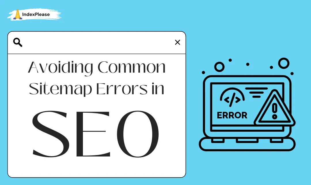 List of common sitemap errors