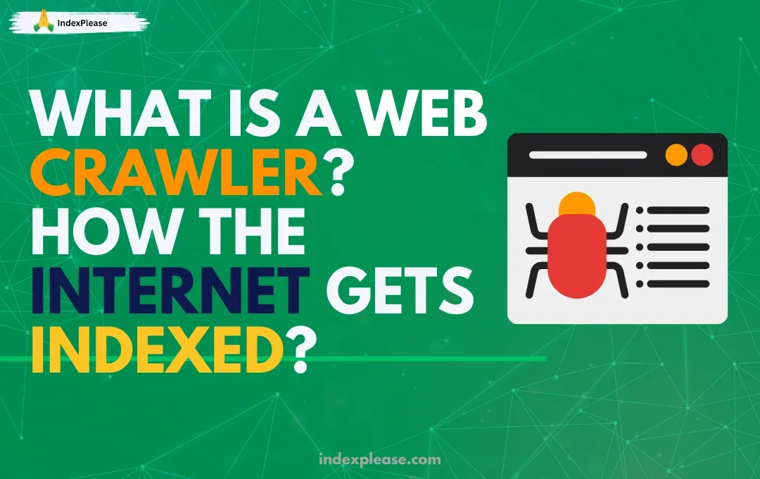 What is a web crawler?” and “How does the internet get indexed?” with a spider icon on a webpage.