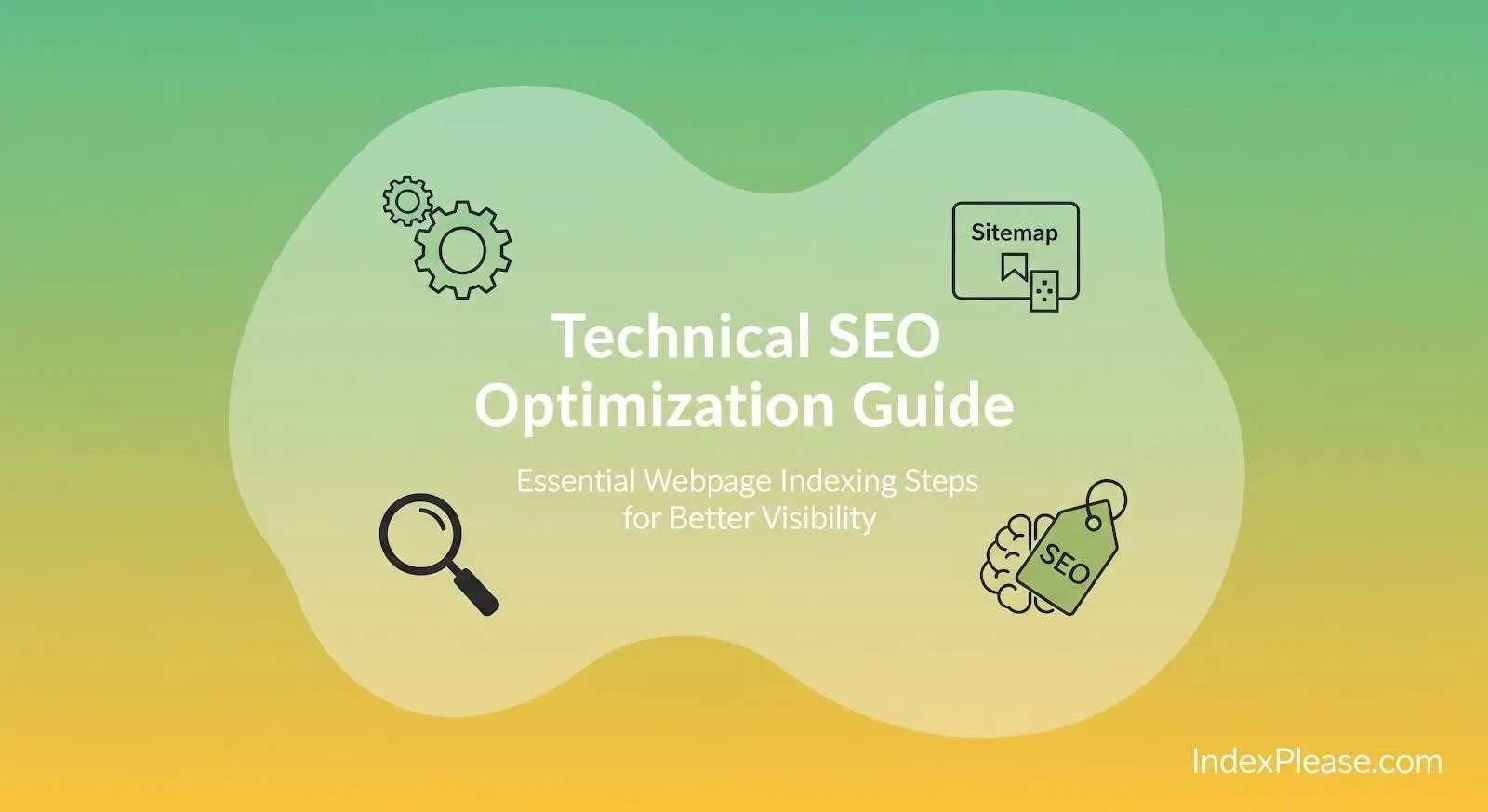 Technical SEO Optimization Guide: Essential Webpage Indexing Steps, IndexPlease
