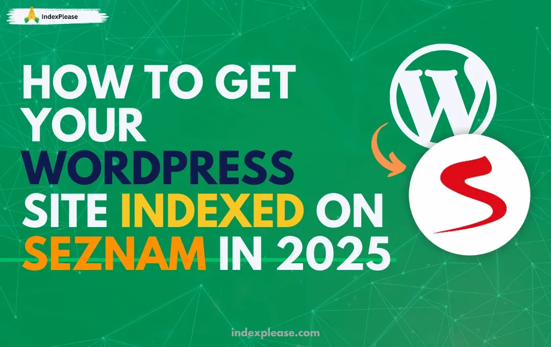 How to get your WordPress site indexed on Seznam in 2025, WordPress logo and IndexPlease branding.