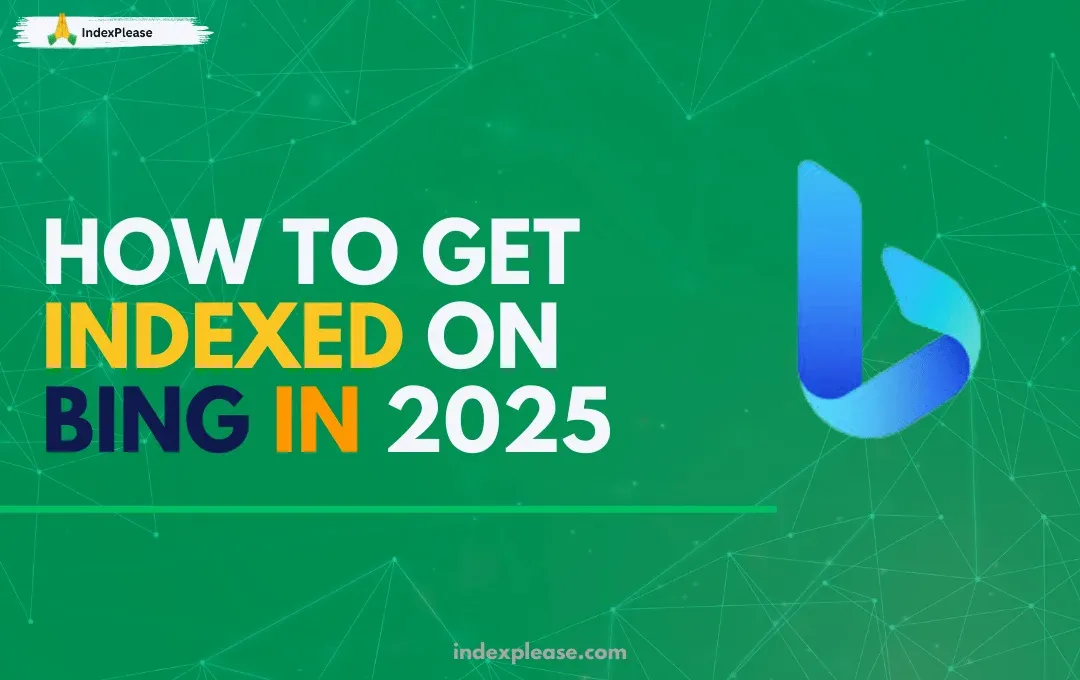 Why Bing Still Deserves a Seat at the Table and IndexPlease branding.