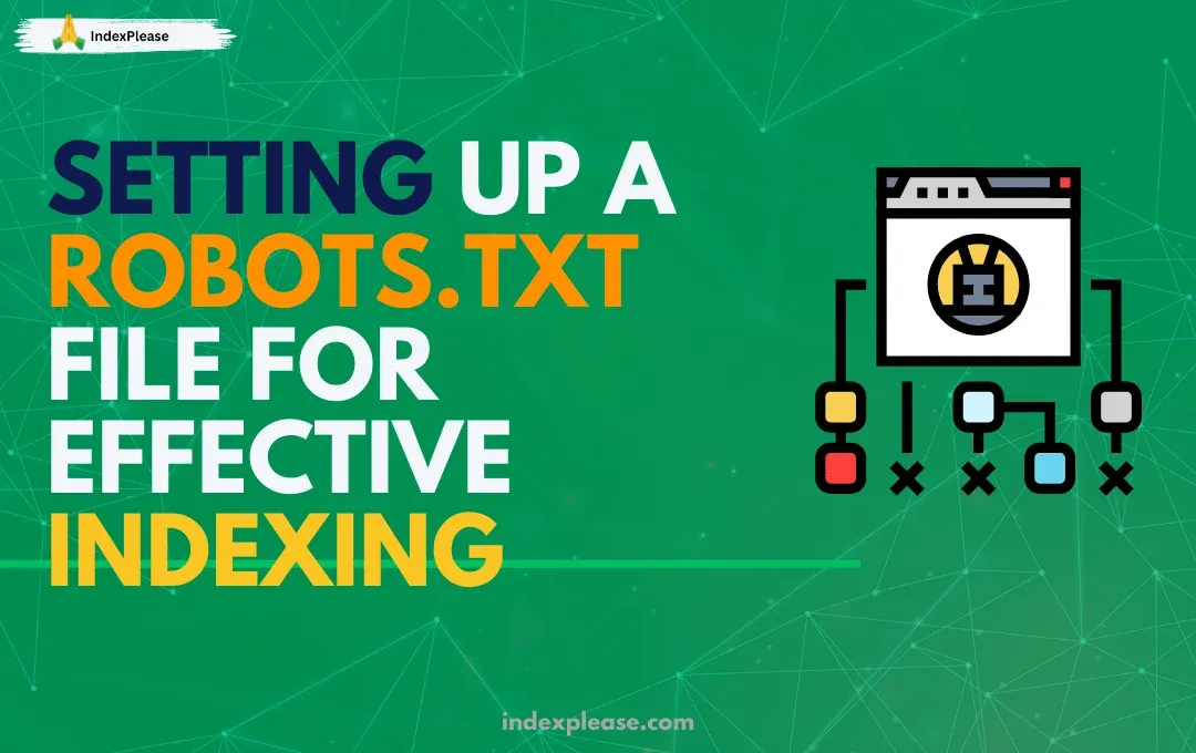 Setting up a robots.txt file for effective indexing” showing web structure and crawl control.